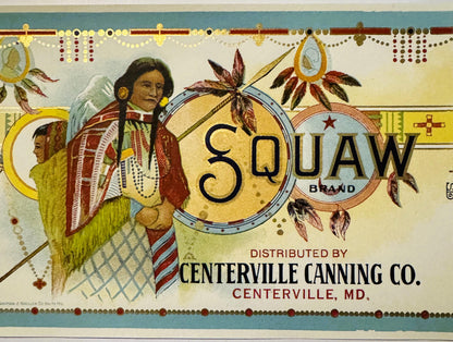 Antique 1920s Squaw Brand Choice Sifted Peas Can Label ✨ No. 3 Sieve, Centerville Canning Co, Maryland