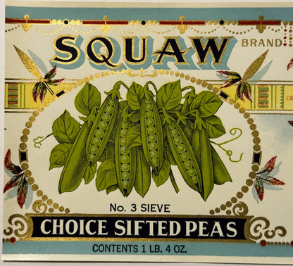 Antique 1920s Squaw Brand Choice Sifted Peas Can Label ✨ No. 3 Sieve, Centerville Canning Co, Maryland