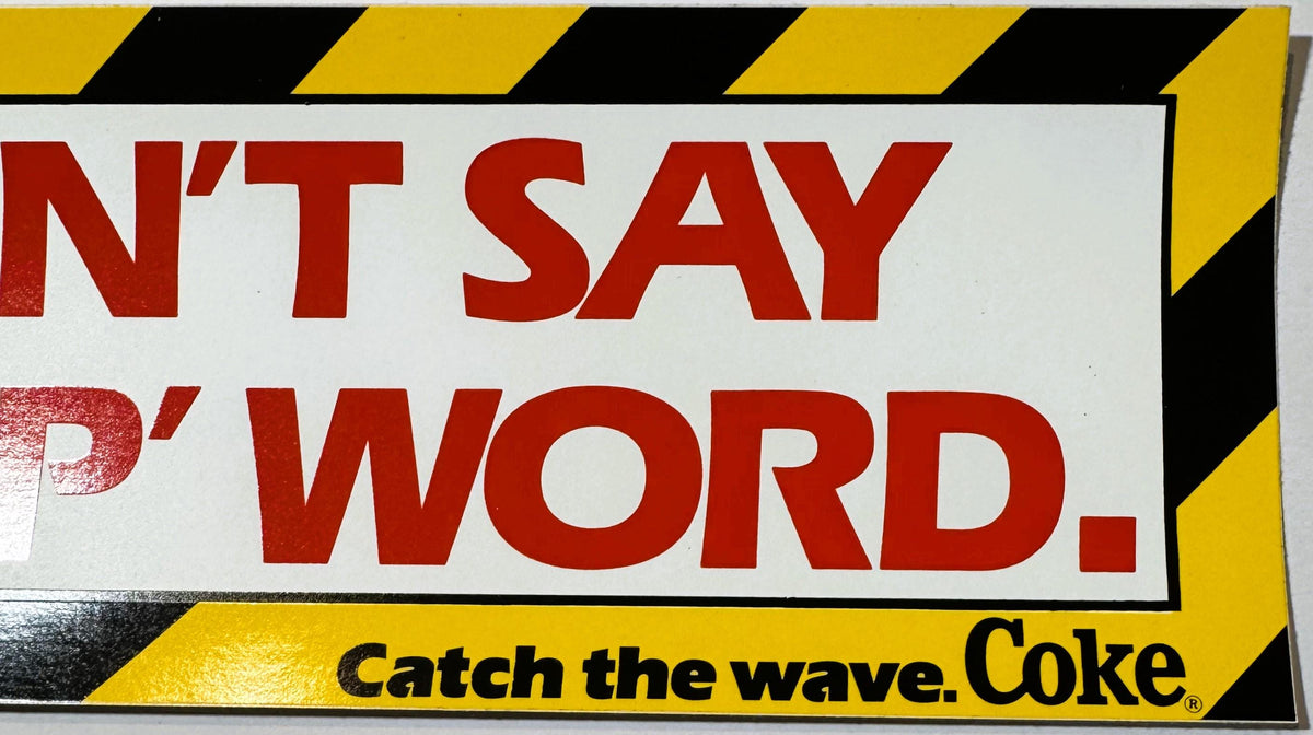 Vintage 1987 Max Headroom Coca-Cola Bumper Sticker "Don't Say the P Word" NOS Chrysalis Catch the Wave Cola Wars Ad 🥤