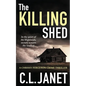 The Killing Shed: Chrissy Ferguson Mystery Book 1 - Paperback