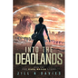 Into the Deadlands: Book 2 of the Kara Mason Story - Paperback