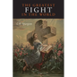The Greatest Fight in the World - Paperback