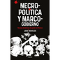 Necropolitica Y Narcogobierno / Necropolitics and Narcogovernment - Paperback