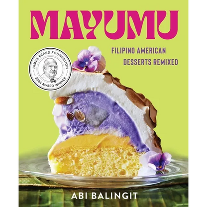 Mayumu: Filipino American Desserts Remixed - Hardcover