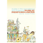 Public Performances: Studies in the Carnivalesque and Ritualesque - Paperback