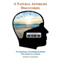 A Natural Afterlife Discovered: The Newfound, Psychological Reality That Awaits Us at Death - Paperback