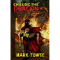Chasing The Dragon - Paperback