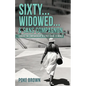 Sixty...Widowed...& Sans Compagnon...: Looking for Companionship in a Post Covid -19 World - Paperback