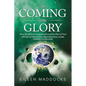 The Coming of the Glory Volume 3: How the Hebrew Scriptures Reveal the Plan of God - Paperback