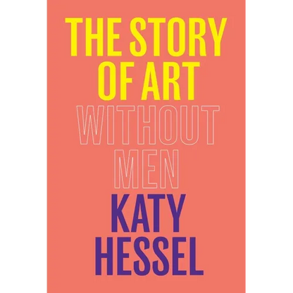 The Story of Art Without Men - Hardcover