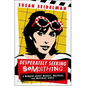 Desperately Seeking Something: A Memoir about Movies, Mothers, and Material Girls - Hardcover