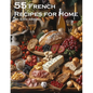 55 French Recipes for Home - Paperback