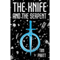 The Knife and the Serpent - Paperback
