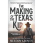 The Making of the Texas Kid: A Classic Western Series - Paperback