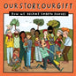 Our Story, Our Gift (030): HOW WE BECAME EMBRYO DONORS (known recipient) - Paperback