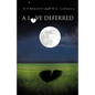 A Love Deferred - Paperback