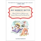 Why Manners Matter: What Confucius, Jefferson, and Jackie O Knew and You ShouldToo - Paperback