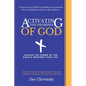 Activating the Promises of God: Unlock the Power of the Bible & Empower Your Life - Paperback