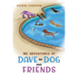 The Adventures of Dave the Dog and Friends - Paperback