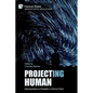 Project(ing) Human: Representations of Disability in Science Fiction - Paperback