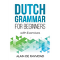 Dutch Grammar for Beginners - Paperback