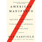 American Manifesto: Saving Democracy from Villains, Vandals, and Ourselves - Paperback