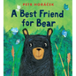 A Best Friend for Bear - Hardcover