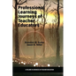 Professional Learning Journeys of Teacher Educators - Paperback
