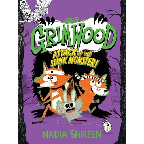 Grimwood: Attack of the Stink Monster!: Volume 3 - Paperback
