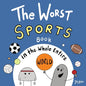 The Worst Sports Book in the Whole Entire World - Paperback