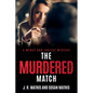 The Murdered Match - Paperback