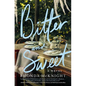Bitter and Sweet: Award-Winning Lowcountry Novel - Paperback