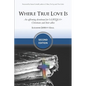 Where True Love Is: an affirming devotional for LGBTQIA+ Christians and their allies - Paperback