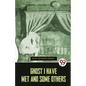 Ghost I Have Met And Some Others - Paperback