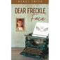 Dear Freckle Face - Paperback